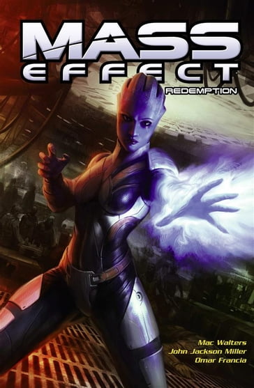 Mass Effect - Redemption - John Jackson Miller - Marc Walters - Omar Francia