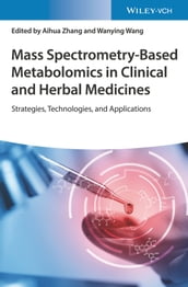 Mass Spectrometry-Based Metabolomics in Clinical and Herbal Medicines