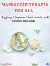 Massaggio terapia for all