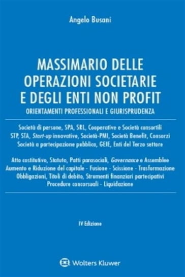 Massimario delle operazioni societarie e degli enti non profit - Angelo Busani