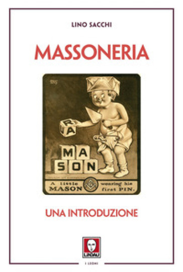Massoneria. Una introduzione - Lino Sacchi