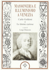 Massoneria e illuminismo a Venezia