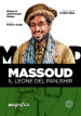 Massoud. Il leone del Panjshir