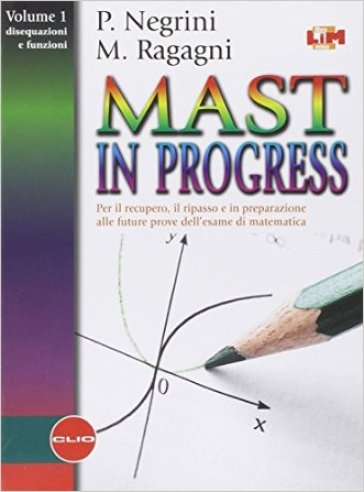 Mast in progress. Con espansione online. Per le Scuole superiori. 1. - Negrini - Ragagni