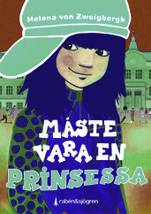 Maste vara en prinsessa