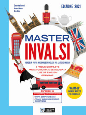 Master INVALSI. Verso la prova nazionale di inglese per la terza media. 8 prove complete, use of English, grammar. Per la Scuola media - Caterina Pavesi - Brenda D. Hunter - Doris Urban