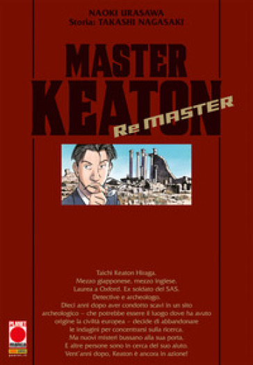 Master Keaton. Remaster - Naoki Urasawa - Takashi Nagasaki
