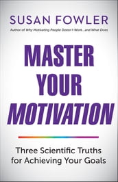 Master Your Motivation