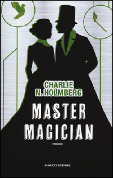 Master magician - Charlie N. Holmberg