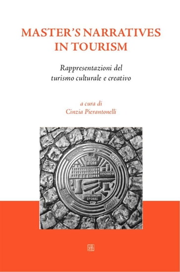 Master's narratives in tourism - a cura di Cinzia Pierantonelli