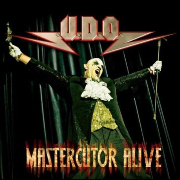 Mastercutor alive - U.D.O.