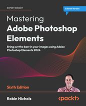 Mastering Adobe Photoshop Elements