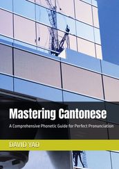 Mastering Cantonese A Comprehensive Phonetic Guide for Perfect Pronunciation