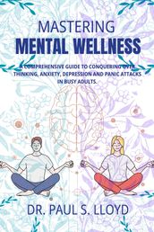 Mastering Mental Wellness