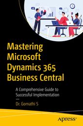 Mastering Microsoft Dynamics 365 Business Central