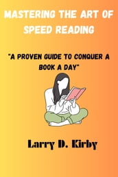 Mastering The Art of Speed Reading