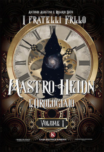 Mastro Heidn. L'orologiaio. 1. - Antonio Agostino - Rosario Dato