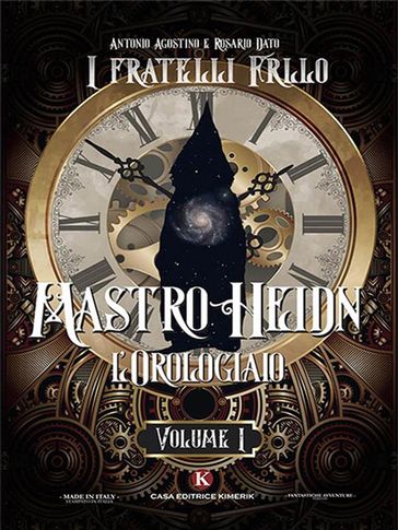 Mastro Heidn l'Orologiaio Vol. I - Antonio Agostino e Rosario Dato