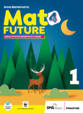 Mat4future. Matematica per il futuro della terra. Esercizi e attività di matematica per le vacanze. Per la Scuola media. Con espansione online. Vol. 1