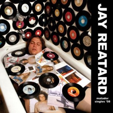 Matador singles '08 - Jay Reatard