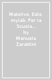 Matelive. Ediz. mylab. Per la Scuola media. Con e-book. Con espansione online. Vol. 2