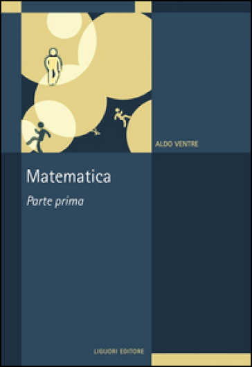 Matematica. 1. - Aldo G. Ventre