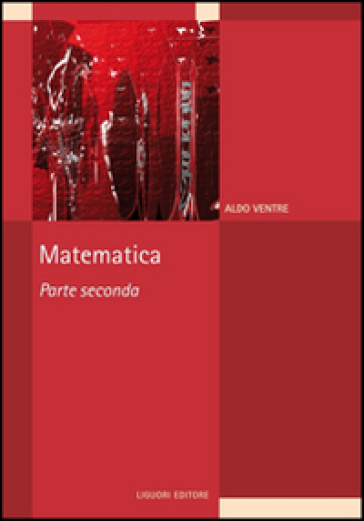 Matematica. 2. - Aldo G. Ventre