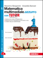 Matematica multimediale.azzurro. Tutor. Per le Scuole superiori. Con e-book. Con espansione online
