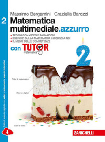 Matematica multimediale.azzurro. Con Tutor. Con fascicolo costruire competenze di matematica. Per le Scuole superiori. Con espansione online. 2. - Massimo Bergamini - Graziella Barozzi