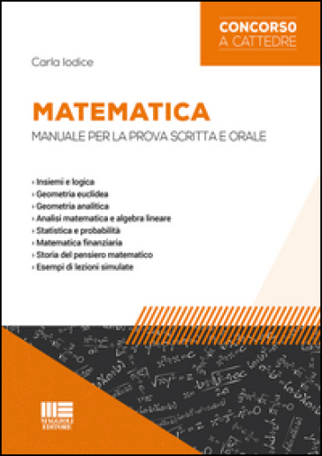 Matematica. Manuale per la prova scritta e orale - Carla Iodice