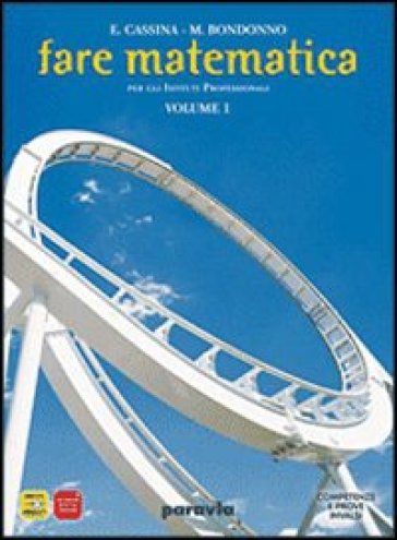 Matematica. Prove INVALSI. Per le Scuole superiori - E. Cassina - M. Bondonno