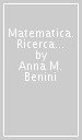 Matematica. Ricerca sul curricolo e innovazione