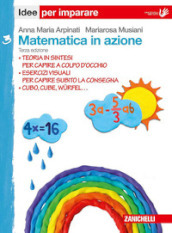 Matematica in azione. Idee per imparare. Per la Scuola media. Vol. 3