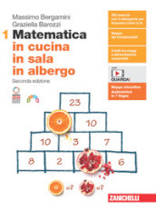 Matematica in cucina, in sala, in albergo. Per le Scuole superiori. Con Contenuto digitale (fornito elettronicamente). Vol. 1