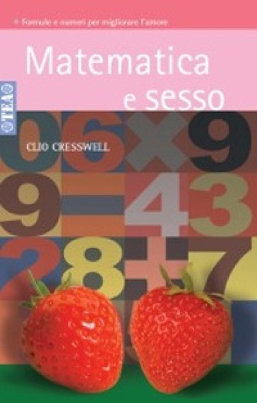 Matematica e sesso - Clio Cresswell