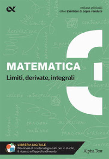 Matematica. Con estensioni online. Vol. 3: Limiti, derivate, integrali - Stefano Bertocchi - Luisa Tortone