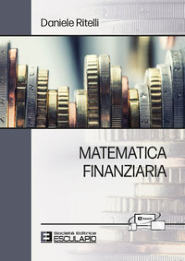 Matematica finanziaria. Con accesso Textincloud - Daniele Ritelli