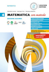 Matematica con metodo. Ediz. azzurra. Per le Scuole superiori. Vol. 4