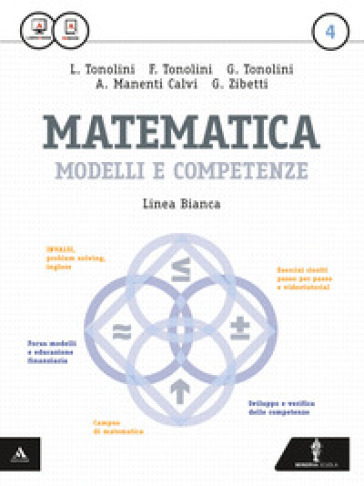 Matematica modelli e competenze. Ediz. bianca. Per gli Ist. professionali. Con e-book. Con espansione online. Vol. 4 - Franco Tonolini - Giuseppe Tonolini - Annamaria Manenti Calvi