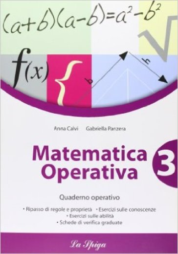 Matematica operativa. Per la Scuola media. 3. - Anna Calvi - Gabriella Panzera