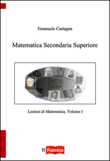 Matematica secondaria superiore - Emanuele Castagna