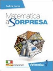 Matematica a sorpresa. Per la Scuola media. Con DVD-ROM. Con espansione online. Vol. 3: Algebra. Geometria. Matematica al traguardo