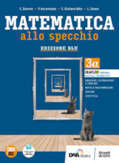 Matematica allo specchio. Ediz. blu. Per le Scuole superiori. Con e-book. Con espansione online. Vol. 1: 3 alfa