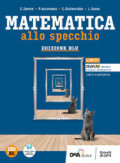 Matematica allo specchio. Ediz. blu. Limiti. Per le Scuole superiori. Con e-book. Con espansione online