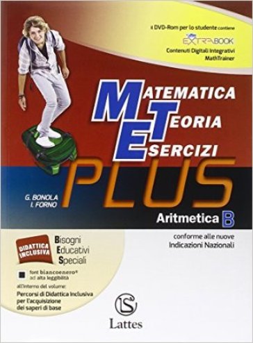 Matematica teoria esercizi. Plus. Per la Scuola media. Con DVD. Con e-book. Con espansione online. Vol. 2: Aritmetica-Mi preparo per interrogazione-Quaderno competenze - G. Bonola - I. Forno