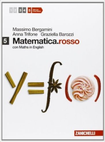 Matematica.rosso. Con Maths in english. Per le Scuole superiori. Con espansione online. 5. - Massimo Bergamini - Anna Trifone - Graziella Barozzi