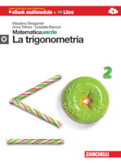 Matematica.verde. Con Maths in english. Modulo O.verde: La trigonometria. Per le Scuole superiori. Con e-book. Con espansione online