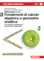 Matematica.verde. Con Maths in english. Modulo S-L.verde. Fondamenti di calcolo algebrico e geometria analitica. Per le Scuole superiori. Con e-book. Con espansione online