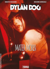 Mater Morbi. Dylan Dog