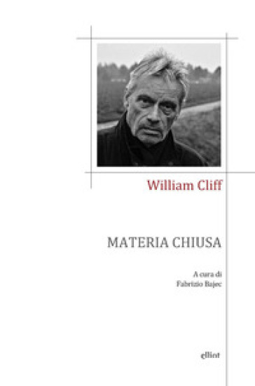 Materia chiusa - William Cliff